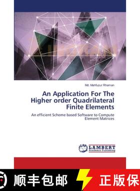 预订 An Application For The Higher order Quadrilateral Finite Elements [9783659495793]