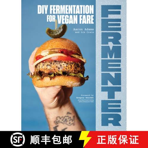 【3-4周达】Fermenter: DIY Fermentation for Vegan Fare, Including Recipes for Krauts, Pickles, Koji, T... [9781632174710]