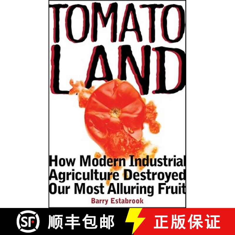 【3-4周达】Tomatoland: How Modern Industrial Agriculture Destroyed Our Most Alluring Fruit [9781449401092]