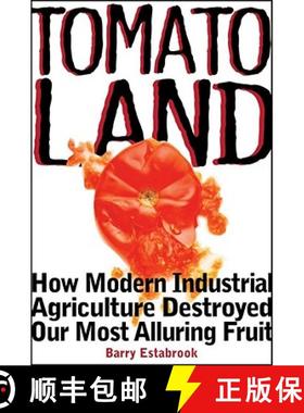 【3-4周达】Tomatoland: How Modern Industrial Agriculture Destroyed Our Most Alluring Fruit [9781449401092]