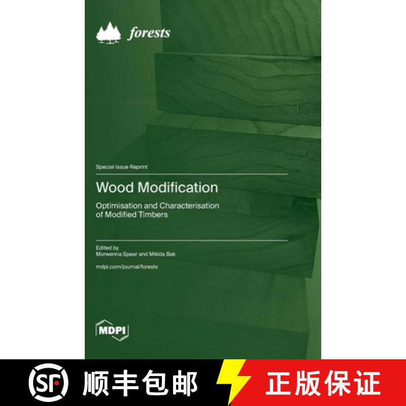【3-4周达】Wood Modification: Optimisation and Characterisation of Modified Timbers [9783725829606]