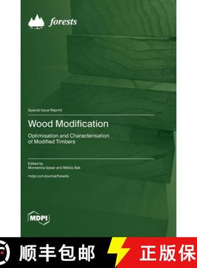 【3-4周达】Wood Modification: Optimisation and Characterisation of Modified Timbers [9783725829606]