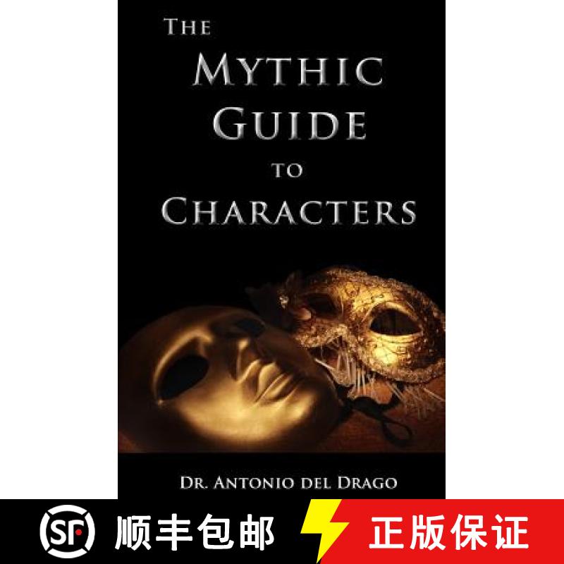 【3-4周达】The Mythic Guide to Characters: Writing Characters Who Enchant and Inspire [9780615752310]