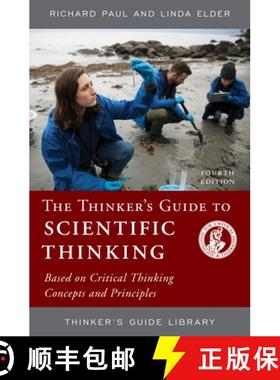 【3-4周达】The Thinker's Guide to Scientific Thinking: Based on Critical Thinking Concepts and Princi... [9780985754426]