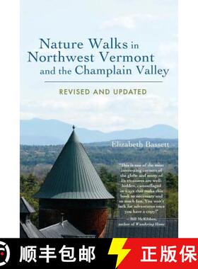 预订 Nature Walks in Northwest Vermont and the Champlain Valley [9780983858201]