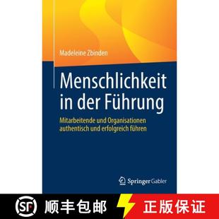 Mitarbeitende der und erfolgre... Menschlichkeit authentisch 3周达 9783662648957 Organisationen Führung