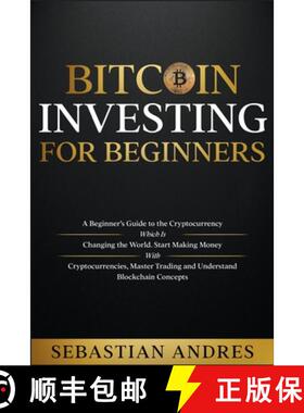 【3-4周达】Bitcoin investing for beginners: A Beginner's Guide to the Cryptocurrency Which Is Changin... [9798201535636]