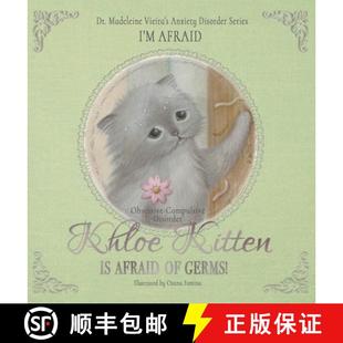 4周达 KITTEN Disorder Compulsive KHLOE Obsessive GERMS 9781803813998 Afraid AFRAID