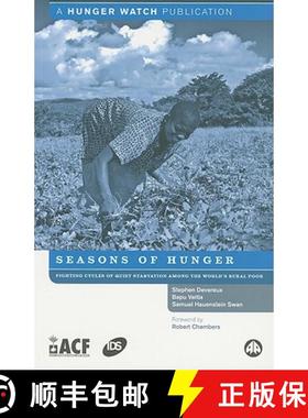 预订 Seasons Of Hunger: Fighting Cycles Of Starvation Among The World's Rural Poor [9780745328263]