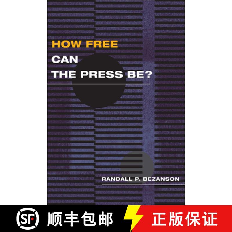 【3-4周达】How Free Can the Press Be? [9780252075209]