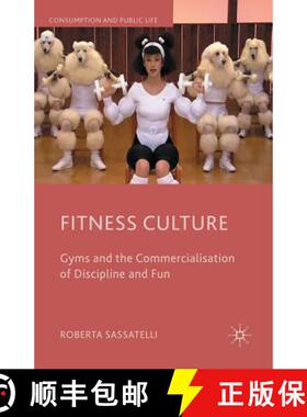 【3-4周达】Fitness Culture : Gyms and the Commercialisation of Discipline and Fun [9781349353484]