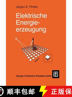 【3-4周达】Elektrische Energieerzeugung (2., vollst. überarb. erw. Auflage 1993) [9783519061700]