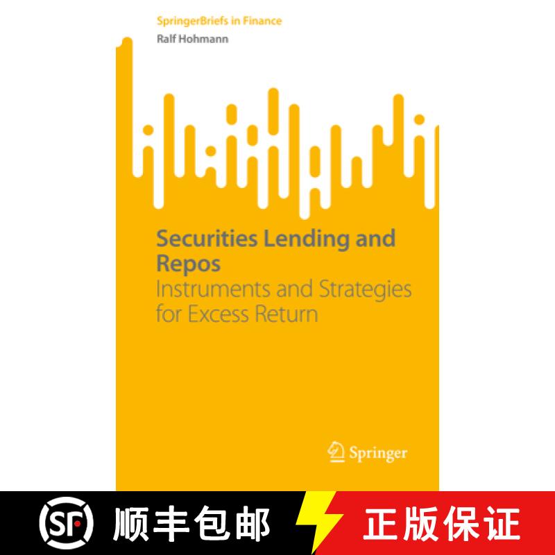 【4周达】Securities Lending and Repos : Instruments and Strategies for Excess Return [9783658419837]