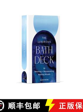 【3-4周达】The Luxurious Bath Deck: 50 Relaxing and Rejuvenating Bathing Rituals [9781797232690]