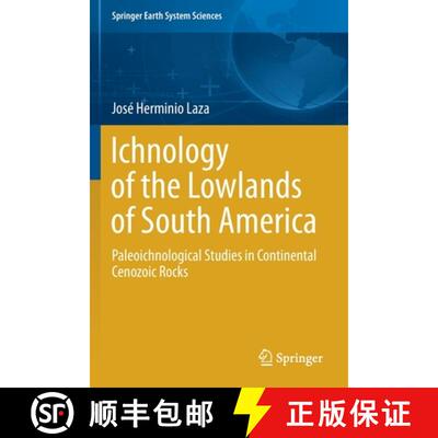 【3-4周达】Ichnology of the Lowlands of South America : Paleoichnological Studies in Continental Ceno... [9783030625993]