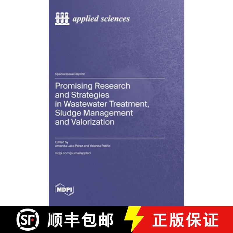 【2-3周达】Promising Research and Strategies in Wastewater Treatment, Sludge Management and Valorization [9783036591148]