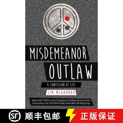 【3-4周达】Misdemeanor Outlaw: A Confession of Life [9780996817790]
