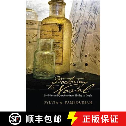 【3-4周达】精装 Doctoring the Novel – Medicine and Quackery from Shelley to Doyle [9780821419908]