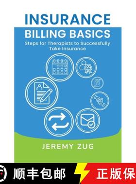预订 Insurance Billing Basics: Steps for Therapists to Successfully Take Insurance [9798991920209]