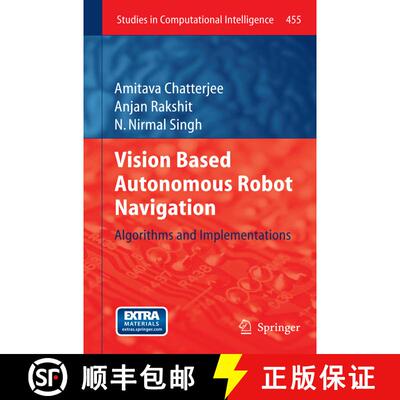 【3-4周达】Vision Based Autonomous Robot Navigation : Algorithms and Implementations [9783642426704]
