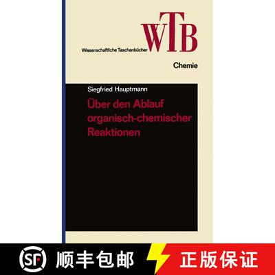 【3-4周达】Über den Ablauf organisch-chemischer Reaktionen (4. Auflage 1973) (4. Auflage 1973) (4. A... [9783528160081]