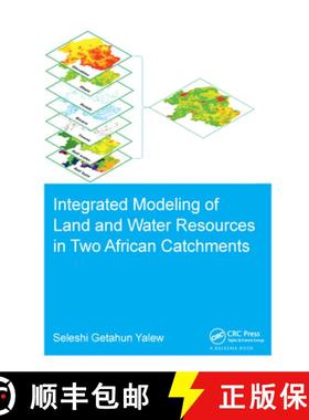 【3-4周达】Integrated Modeling of Land and Water Resources in Two African Catchments [9781138593381]