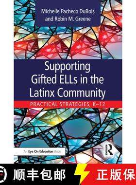 【3-4周达】Supporting Gifted ELLs in the Latinx Community: Practical Strategies, K-12 [9780367456931]