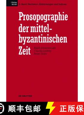 预订 Prosopographie der mittelbyzantinischen Zeit, Band 8, Nachwort, Abkürzungen und Indices [9783110275476]