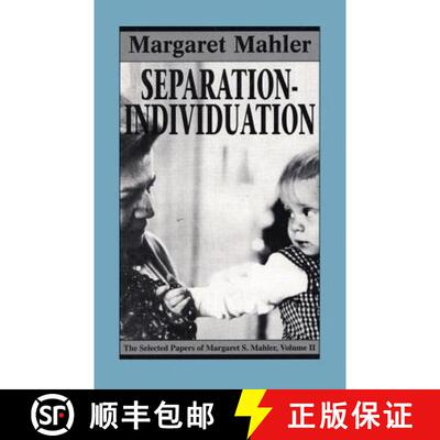 【3-4周达】Separation--Individuation : Essays in Honor of Margaret S. Mahler [9781568212241]
