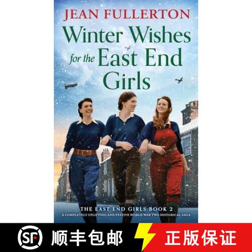 【3-4周达】Winter Wishes for the East End Girls: A completely uplifting and festive World War Two his... [9781805500834]