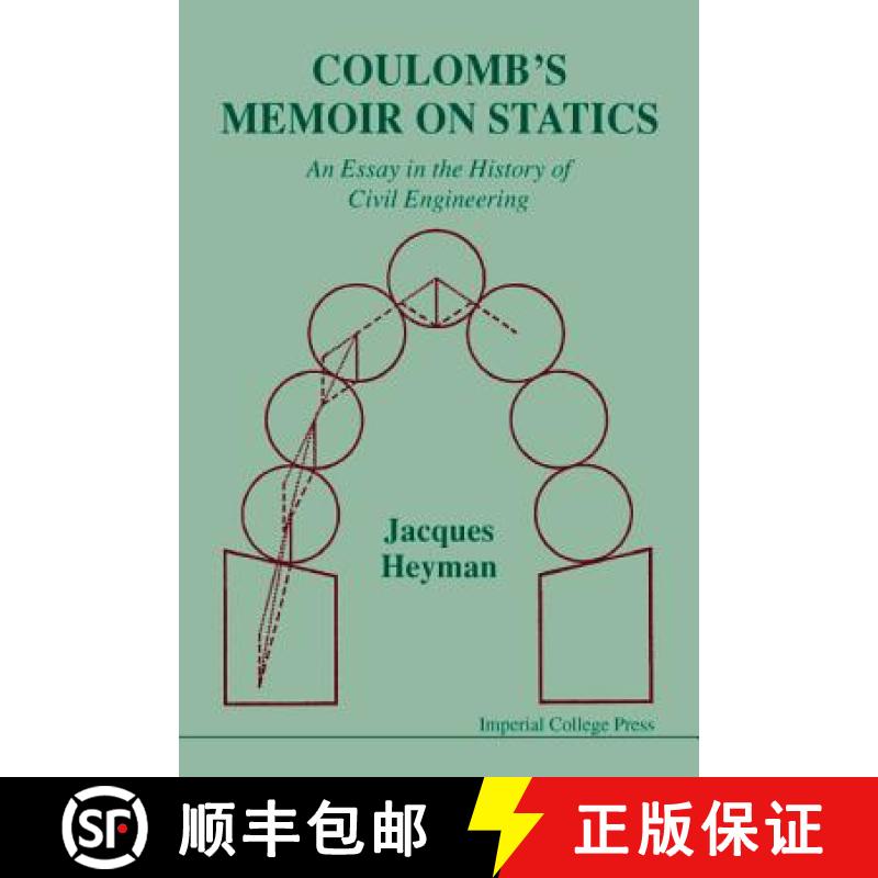 【3-4周达】Coulomb's Memoir On Statics: An Essay In The History Of Civil Engineering [9781860940576]