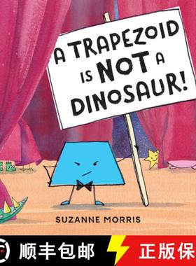 【3-4周达】A Trapezoid Is Not a Dinosaur! [9781580898836]
