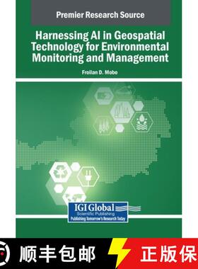 【3-4周达】Harnessing AI in Geospatial Technology for Environmental Monitoring and Management [9798369381052]