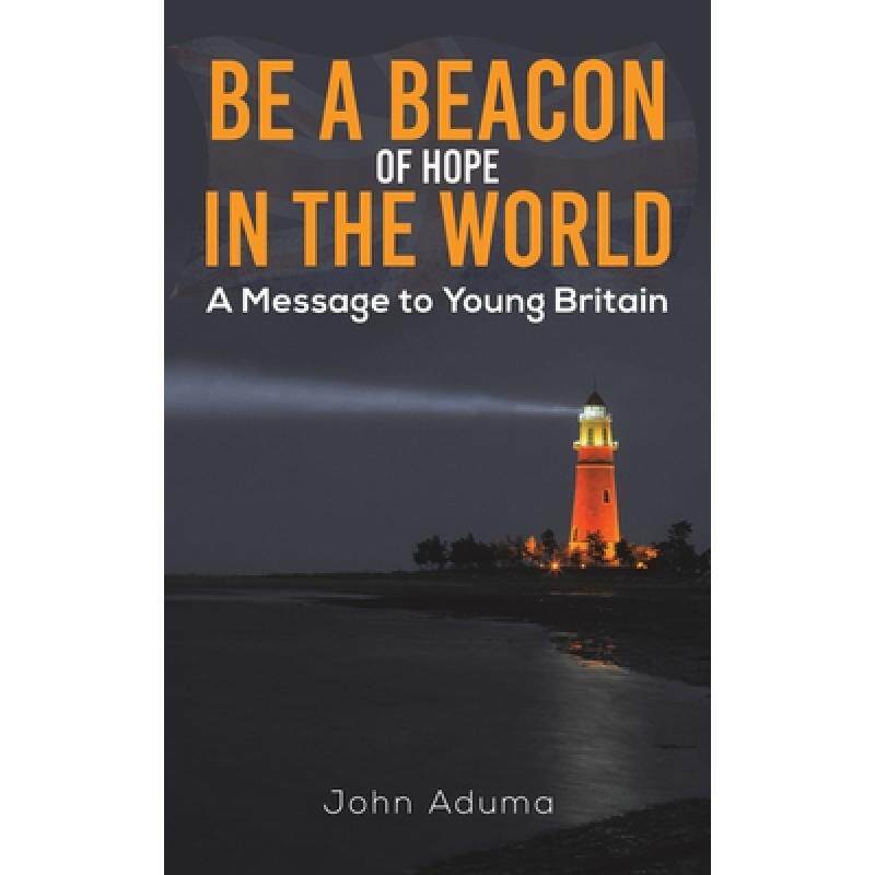 预订 be a beacon of hope in the world [9781528918381]
