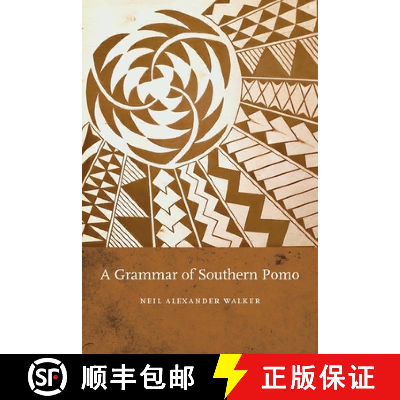 【3-4周达】A Grammar of Southern Pomo [9781496222251]