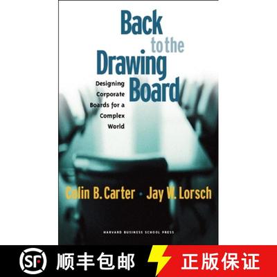 【3-4周达】Back to the Drawing Board : Designing Corporate Boards for a Complex World [9781578517763]