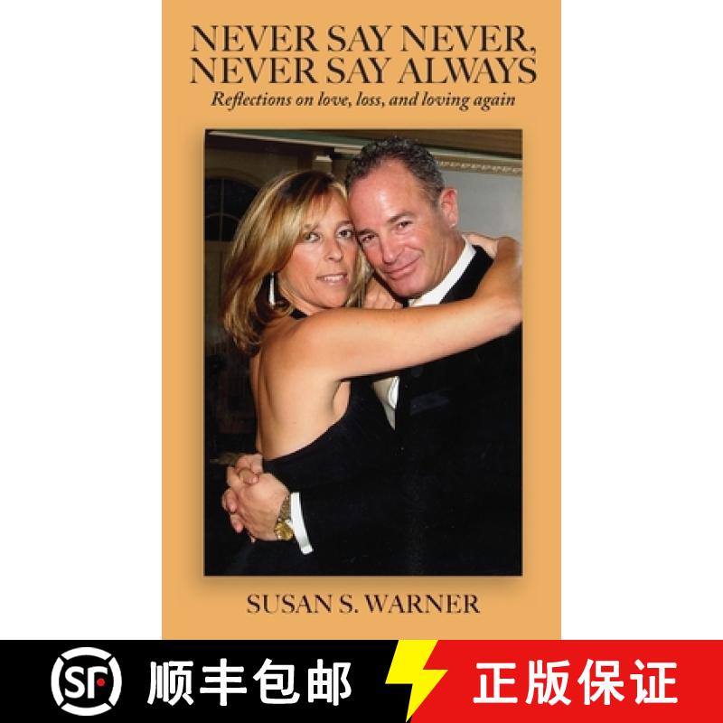 【2-3周达】Never Say Never, Never Say Always: Reflections on Love, Loss, and Loving Again [9798988461340]