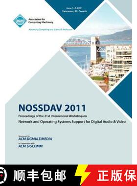 【3-4周达】NOSSDAV 2011 Proceeding on the 21st International Workshop on Network and Operating System... [9781450307529]