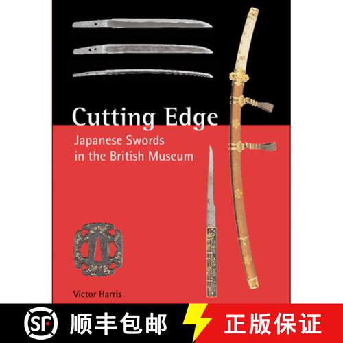 【3-4周达】精装 Cutting Edge: Japanese Swords in the British Museum [9780804847346]