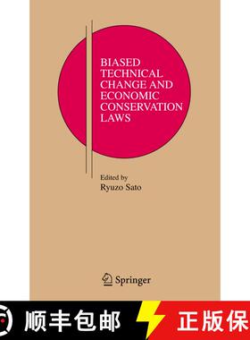 【3-4周达】精装 Biased Technical Change and Economic Conservation Laws [9780387260556]