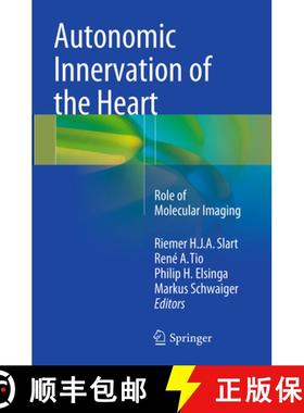 【3-4周达】Autonomic Innervation of the Heart: Role of Molecular Imaging [9783662510735]