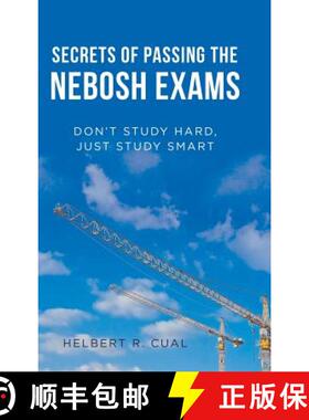【3-4周达】Secrets of Passing the Nebosh Exams: Don'T Study Hard, Just Study Smart [9781543740233]