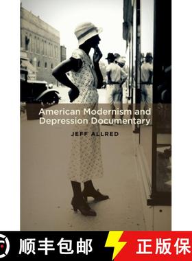 【3-4周达】American Modernism and Depression Documentary [9780199938544]