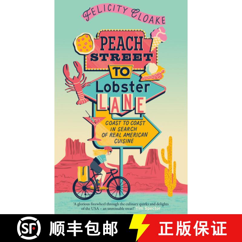 【3-4周达】Peach Street to Lobster Lane: Coast to Coast in Search of Real American Cuisine [9780008687656]