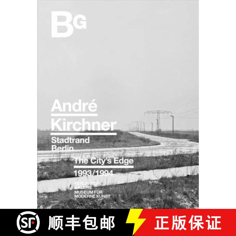 【3-4周达】André Kirchner. Berlin - The City's edge [9783960700340]