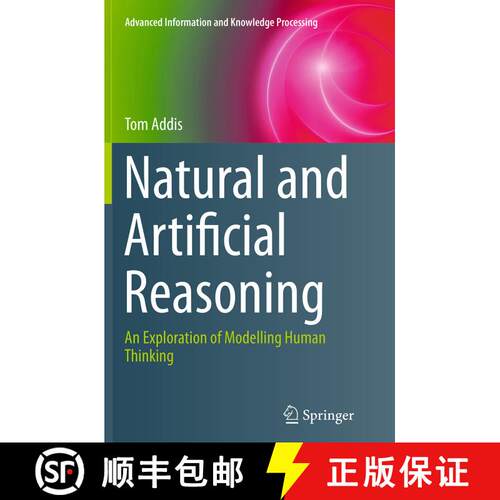 【3-4周达】Natural and Artificial Reasoning : An Exploration of Modelling Human Thinking (Softcover r... [9783319384931]