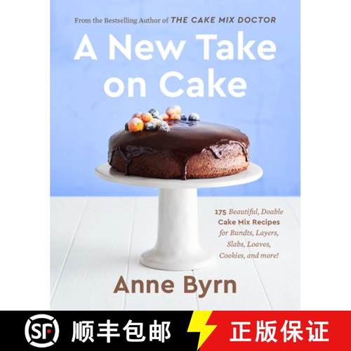 【3-4周达】A New Take on Cake: 175 Beautiful, Doable Cake Mix Recipes for Bundts, Layers, Slabs, Loav... [9780593233597]