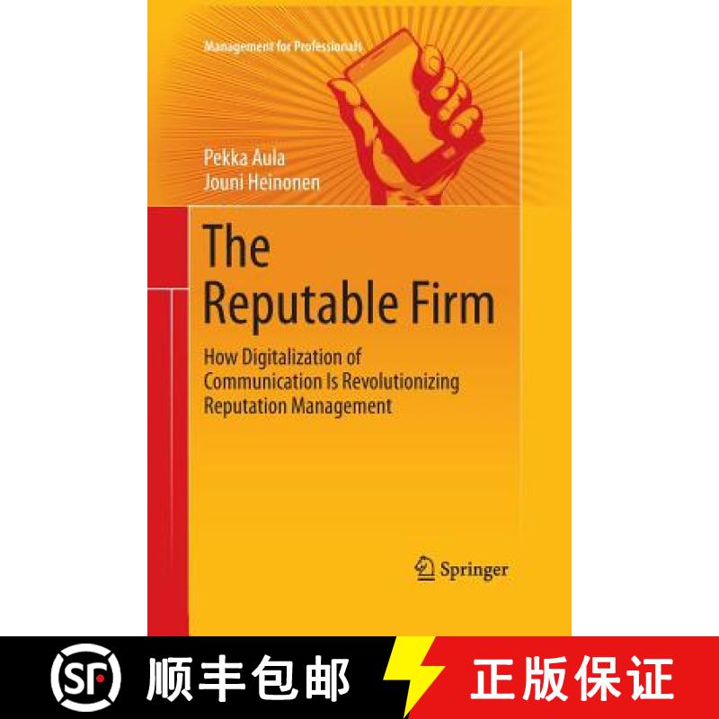 【3-4周达】The Reputable Firm : How Digitalization of Communication Is Revolutionizing Reputation Man... [9783319372648]