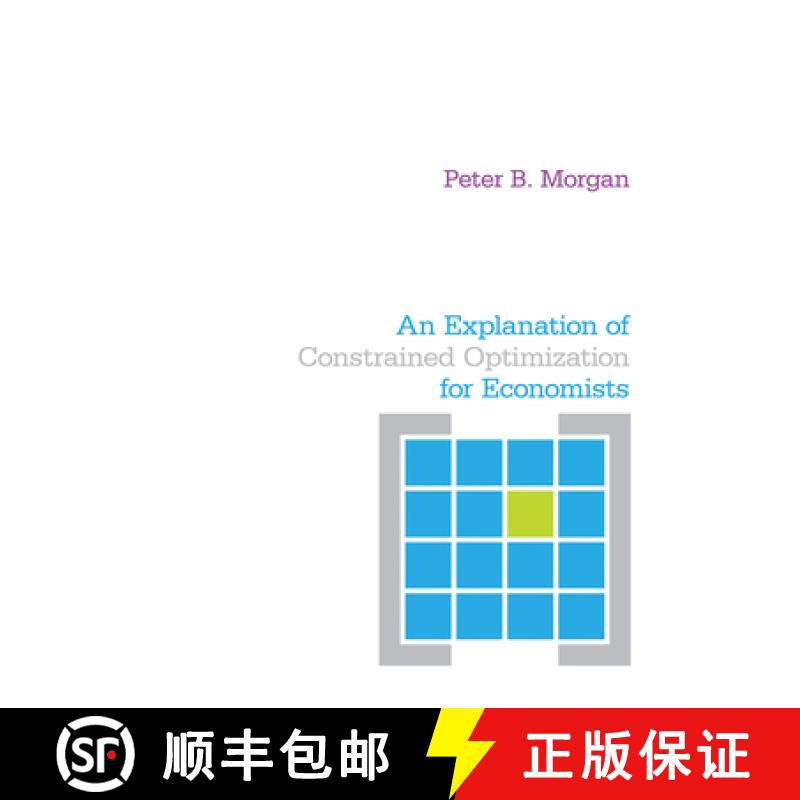 【3-4周达】An Explanation of Constrained Optimization for Economists [9781442614468]