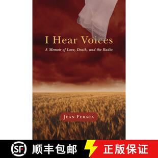 预订 I Hear Voices: A Memoir of Love, Death, and the Radio [9780299285746]